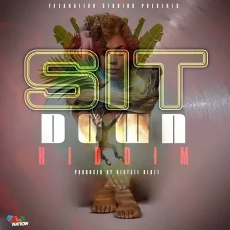 Sit Down Riddim - Yala Nation Studios 2022