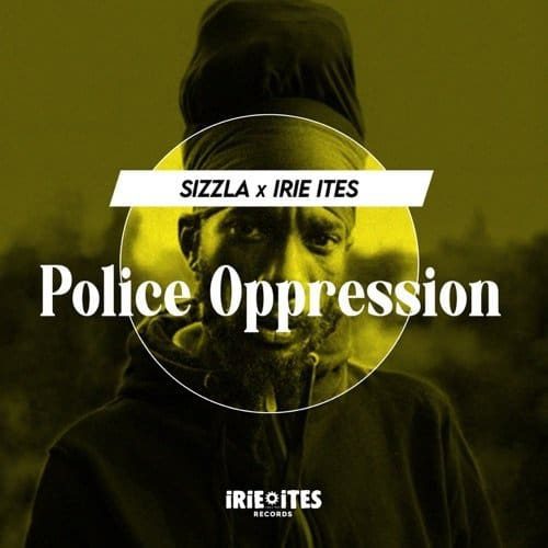 sizzla-ft-irie-ites-police-oppression