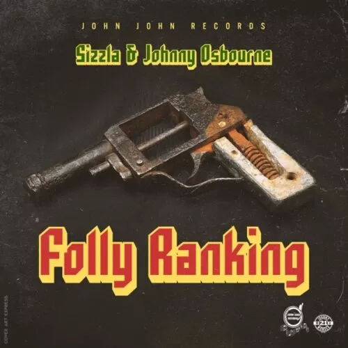 sizzla ft. johnny osbourne - folly ranking