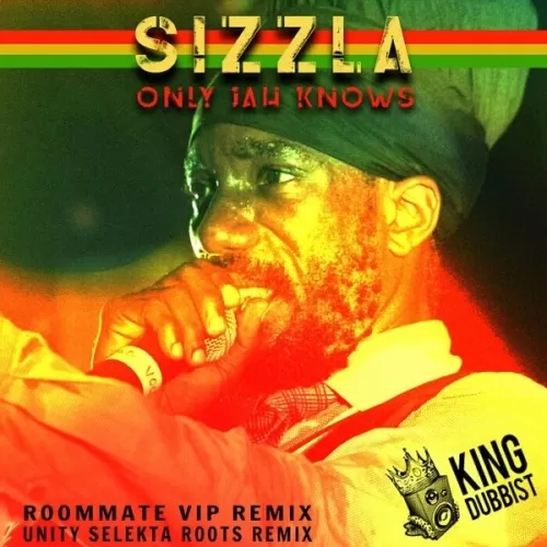 sizzla kalonji - only jah knows (roots remix)