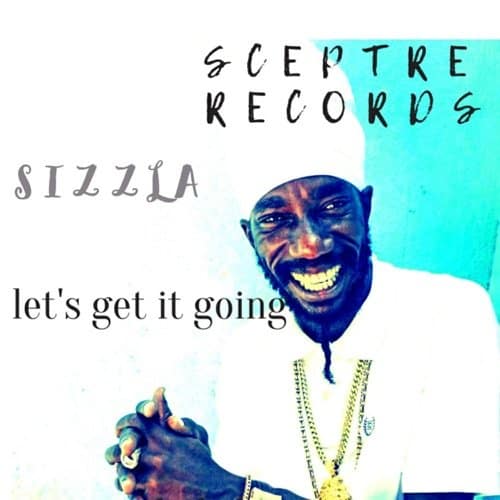 sizzla lets get it going