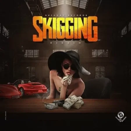 skigging riddim - skiggaz records