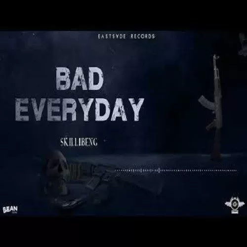 skillibeng - bad everyday