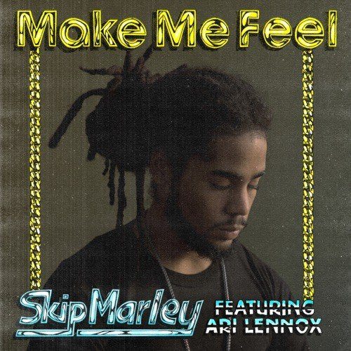 Skip Marley Make Me Feel Ft Ari Lennox