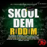 Skool Dem Riddim – Jermaine Jb Baker