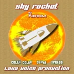 Sky Rocket Riddim – Lava Voice Production
