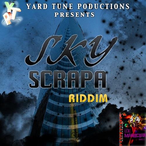 sky scrapa riddim - yard tune productions