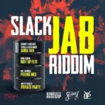 Slack Jab Riddim – Wetty-Beatz Production