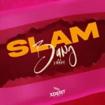 Slam Bang Riddim – Xpert Productions