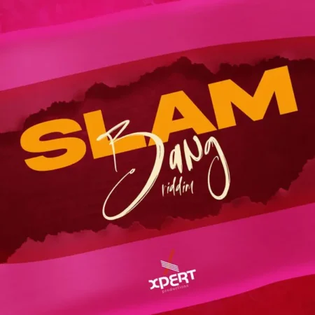 Slam Bang Riddim – Xpert Productions slam-bang-riddim-xpert-productions