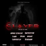 Slayer Riddim – Eldoh Rado Productions