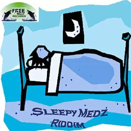 Sleepy Medz Riddim – Free Willy Records sleepy medz riddim - free willy records