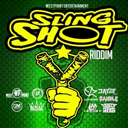 sling shot riddim - westpoint entertainment