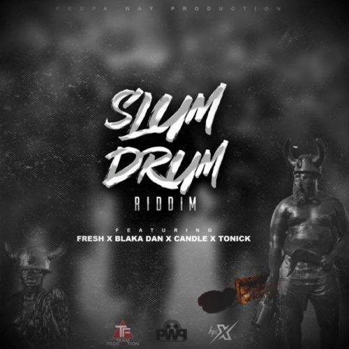 slum-drum-riddim-propa-way-production