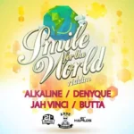 Smile For The World Riddim – Adde Production