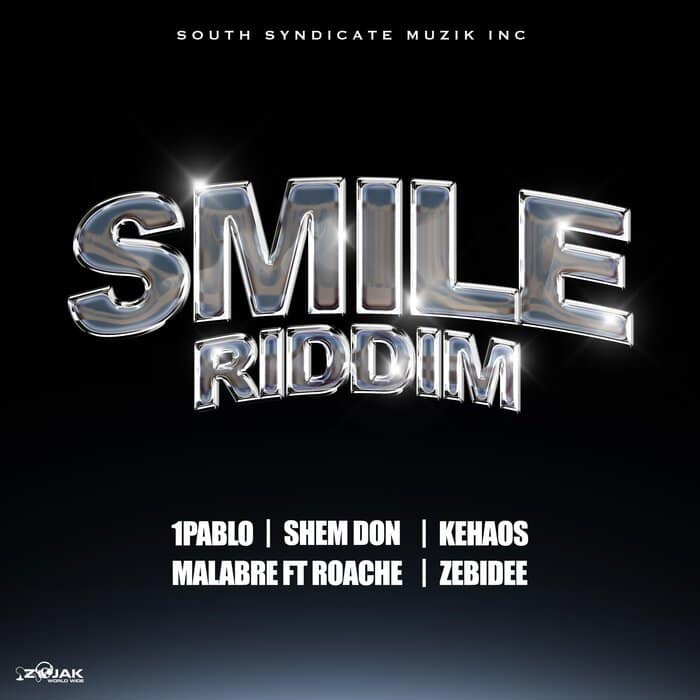 smile riddim south syndicate muzik