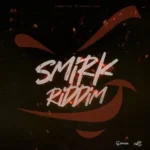 Smirk Riddim – Impulse Production