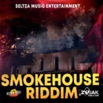 Smoke House Riddim – Seltza Music