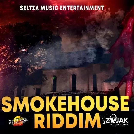 smoke house riddim - seltza music