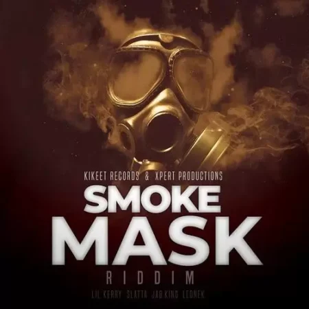 Smoke Mask Riddim – Kikeet Records And Xpert Productions smoke mask riddim - kikeet records and xpert productions