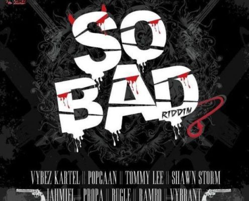 So Bad Riddim 2011