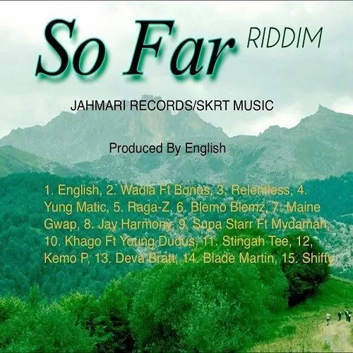 so far riddim - jahmari records / skrt music