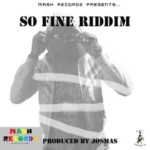 So Fine Riddim – Mash Recordz