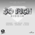 So Rich Riddim – Ikation Records