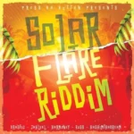 Solar Flare Riddim – Press Da Button