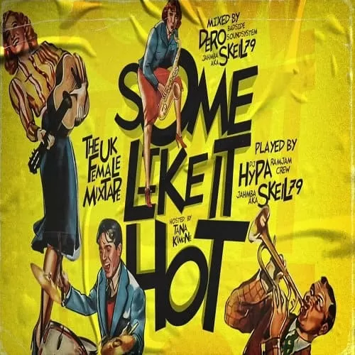 some like it hot - the uk female mixtape