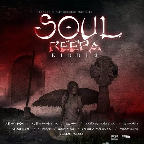 soul reepa riddim - bragga phelps records