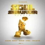 Soul Survivor Riddim – Tru Ambassador Entertainment