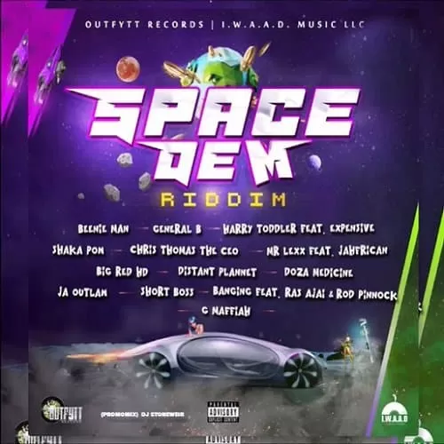 Space Dem Riddim – Outfytt Records / I.W.A.A.D Music space dem riddim - outfytt records / i.w.a.a.d music