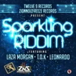 Sparkling Riddim – Twelve 9 Records And Zionnoiz Freeze Records