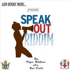 speak out riddim - asid reignz music