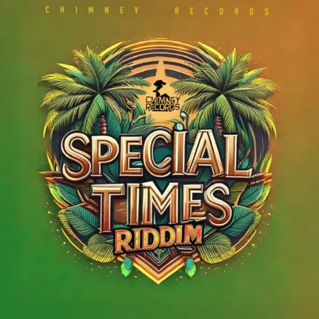 Special Times Riddim - Chimney Records