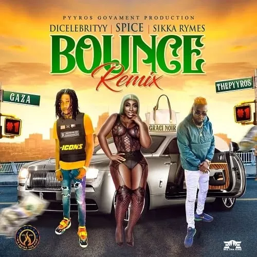 spice ft. dicelebrityy - bounce remix