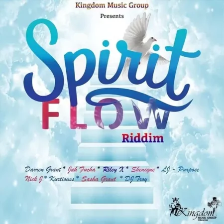 Spirit Flow Riddim – Kingdom Music Group / Nuchie Records spirit flow riddim - kingdom music group / nuchie records