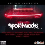 Sport Mode Riddim (2020) – Nuhnail Production