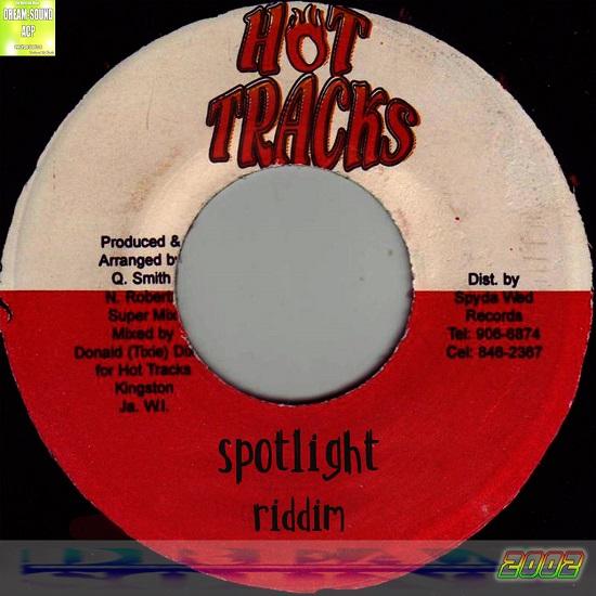 spotlight riddim - hot tracks