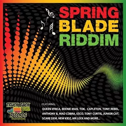 spring blade riddim - truck back records