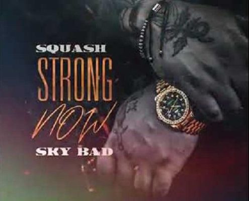 Squash Sky Bad Strong Now