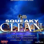 Squeaky Clean Riddim – Team Upgrade