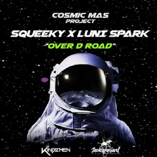 squeeky ft. luni spark - over d road