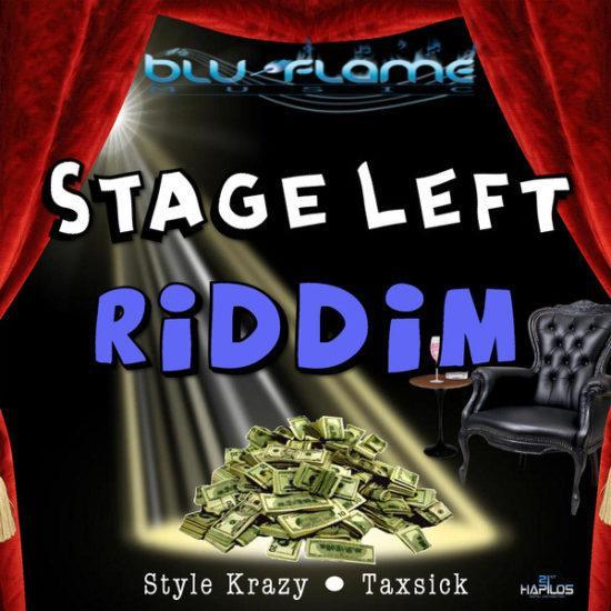 stage left riddim - blu flame music