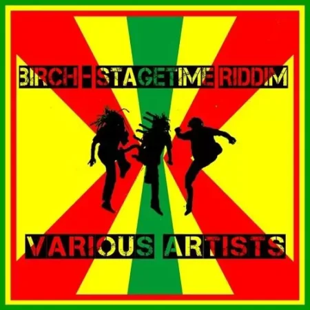 Stage Time Riddim – Birchill Records stage time riddim - birchill records