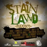 Stain Lawd Riddim – Gourzong Muziq Production