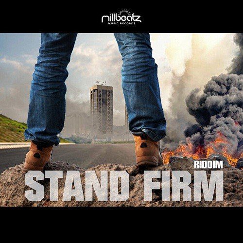 stand firm riddim - millbeatz music records