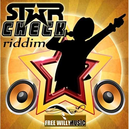 star check riddim - free willy records