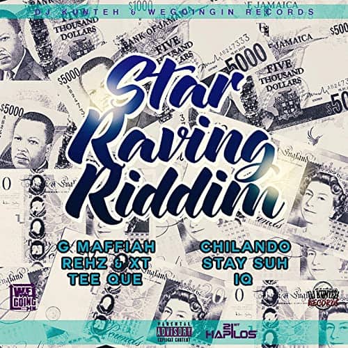 star raving riddim - djkunteh records